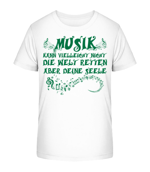 Musik Rettet Die Seele - Kinder Bio T-Shirt Stanley Stella - Weiß - Vorne