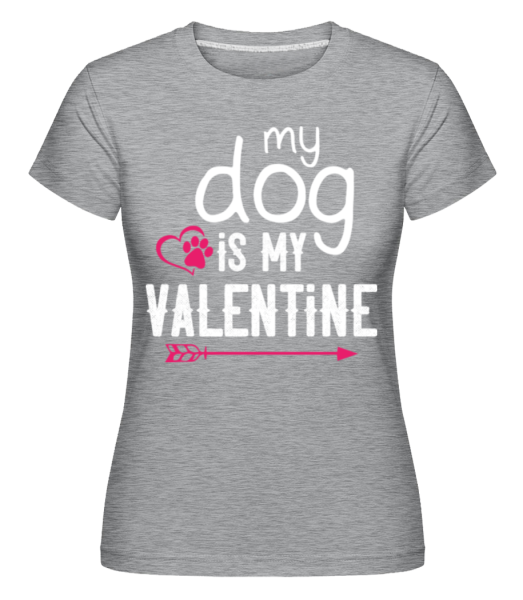 My Dog Is My Valentine -  T-shirt Shirtinator femme - Gris chiné - Devant