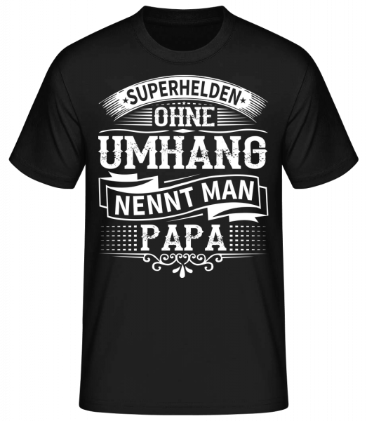 Superhelden Nennt Man Papa - Männer Basic T-Shirt - Schwarz - Vorn