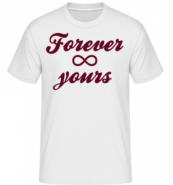Forever Yours - Shirtinator Männer T-Shirt - Weiß - Vorn