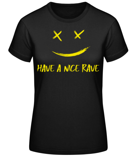 Have A Nice Rave - T-shirt standard Femme - Noir - Devant