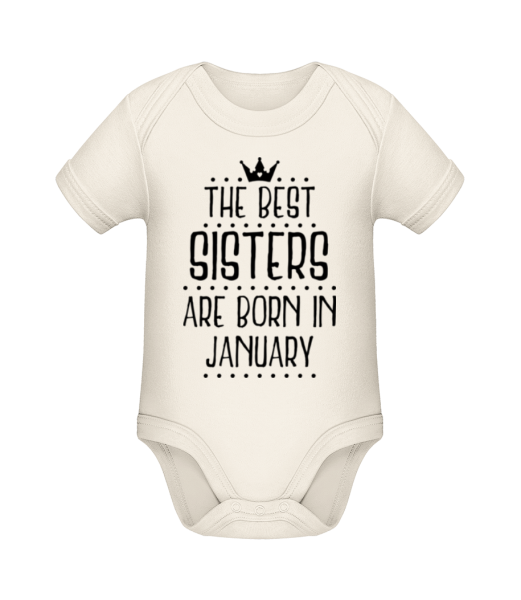The Best Sisters Are Born In January - Baby Bio Strampler - Creme - Vorne