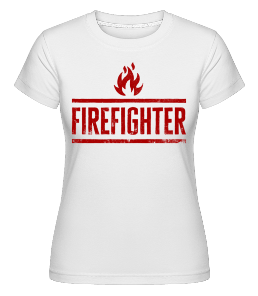 Firefighter - Shirtinator Frauen T-Shirt - Weiß - Vorne