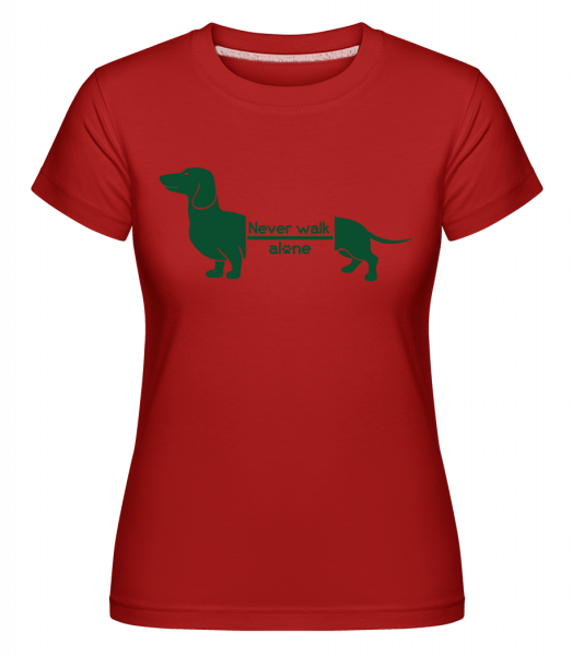 Never Walk Alone Dachshund -  T-shirt Shirtinator femme - Rouge - Devant
