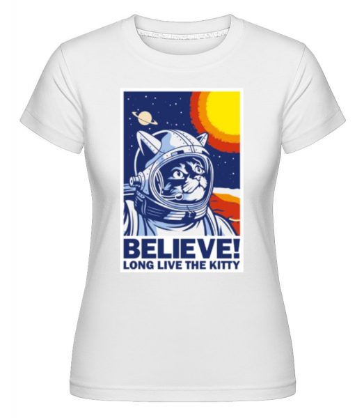 Believe - Shirtinator Frauen T-Shirt - Weiß - Vorne