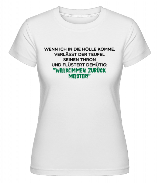 Willkommen Zurück Meister - Shirtinator Frauen T-Shirt - Weiß - Vorn