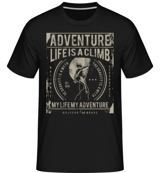 Life Is A Climb -  T-Shirt Shirtinator homme - Noir - Devant
