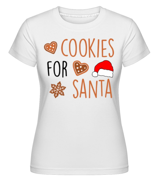 Cookies For Santa - Shirtinator Frauen T-Shirt - Weiß - Vorne