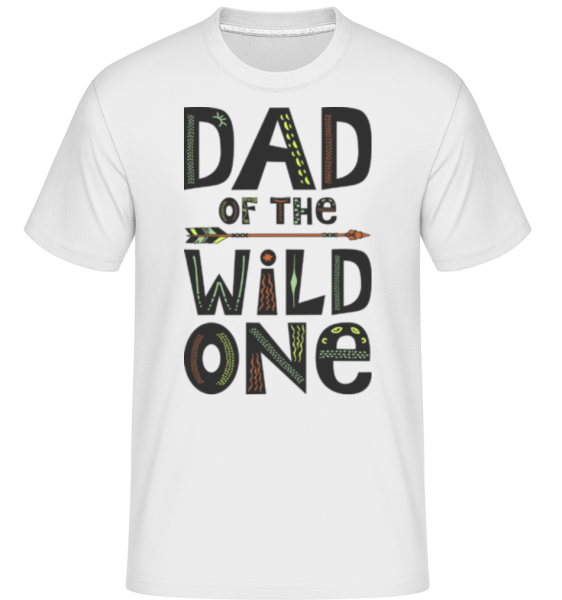 Dad Of The Wild One - Shirtinator Männer T-Shirt - Weiß - Vorne