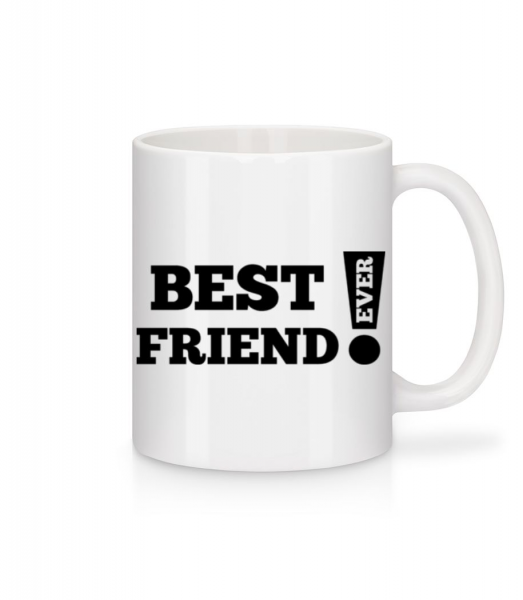 Best Friend Ever! - Tasse - Weiß - Vorne