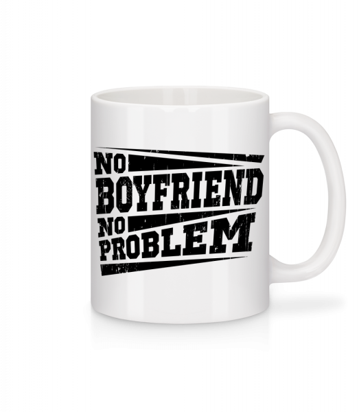 No Boyfriend No Problem - Mug en céramique blanc - Blanc - Devant