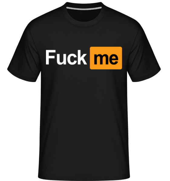 F*ck Me - Shirtinator Männer T-Shirt - Schwarz - Vorne