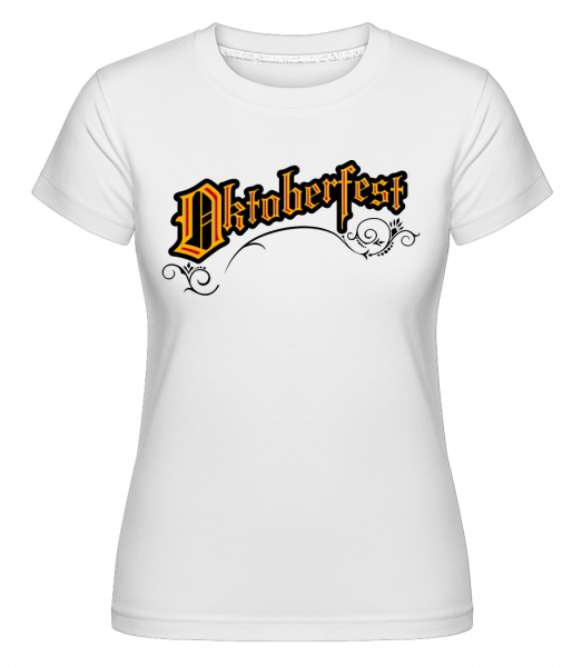 Oktoberfest - Shirtinator Frauen T-Shirt - Weiß - Vorn