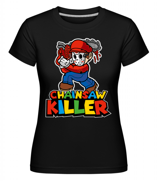 Chainsaw Killer - Shirtinator Frauen T-Shirt - Schwarz - Vorn