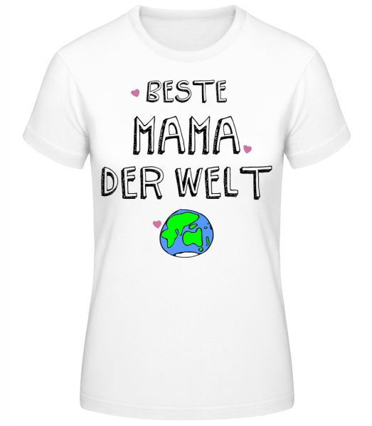 Beste Mama Der Welt - Frauen Basic T-Shirt - Weiß - Vorn