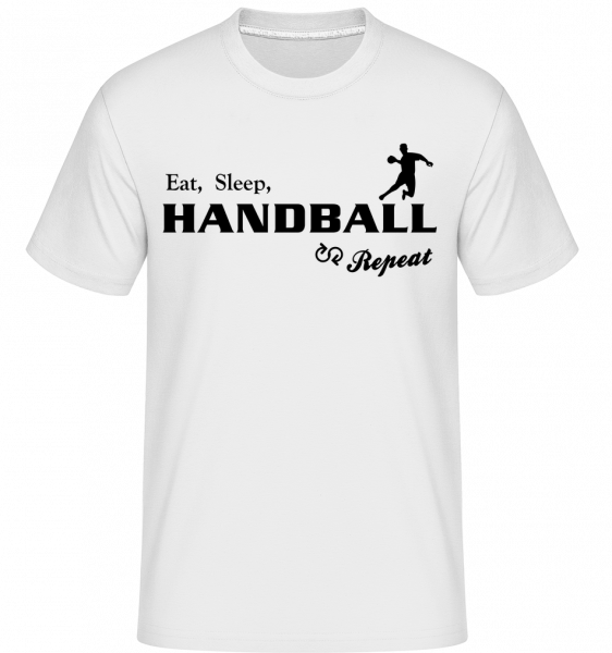 Eat, Sleep, Handball & Repeat -  T-Shirt Shirtinator homme - Blanc - Devant