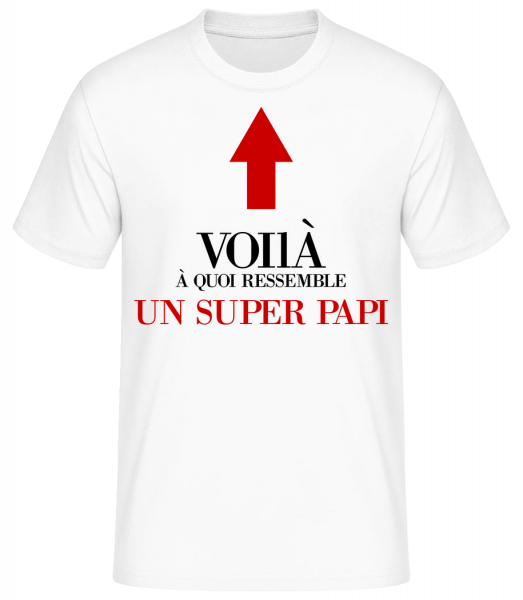 Voilà Un Super Papi - T-shirt standard Homme - Blanc - Devant