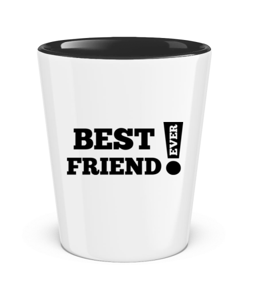 Best Friend Ever! - Schnapsglas zweifarbig - Weiß / Schwarz - Vorne