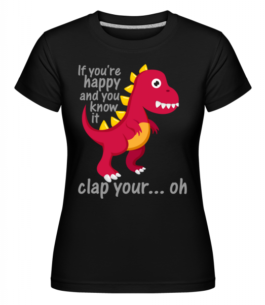 T-Rex Clap You Hands -  T-shirt Shirtinator femme - Noir - Devant