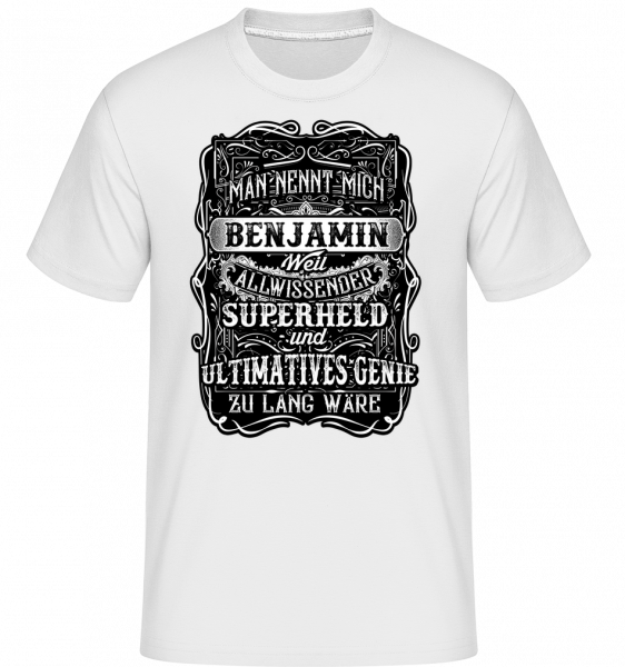 Man Nennt Mich Benjamin - Shirtinator Männer T-Shirt - Weiß - Vorn