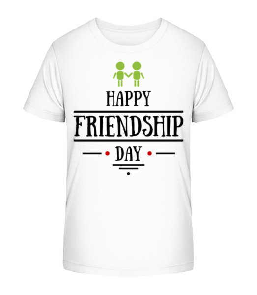 Happy Friendship Day - Kinder Bio T-Shirt Stanley Stella - Weiß - Vorne
