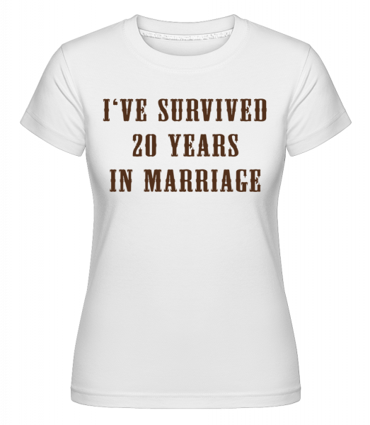 I've Survived 20 Years In Marria -  T-shirt Shirtinator femme - Blanc - Devant