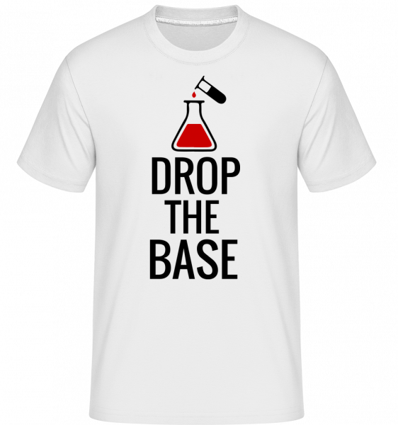 Drop The Base -  T-Shirt Shirtinator homme - Blanc - Devant