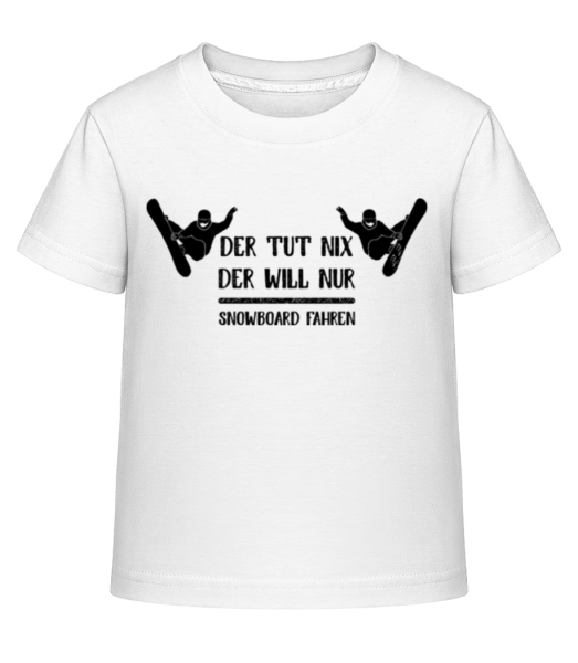 Der Tut Nix Nur Snowboard - Kinder Shirtinator T-Shirt - Weiß - Vorne