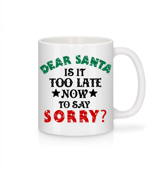 Dear Santa Is It Too Late? - Mug en céramique blanc - Blanc - Devant