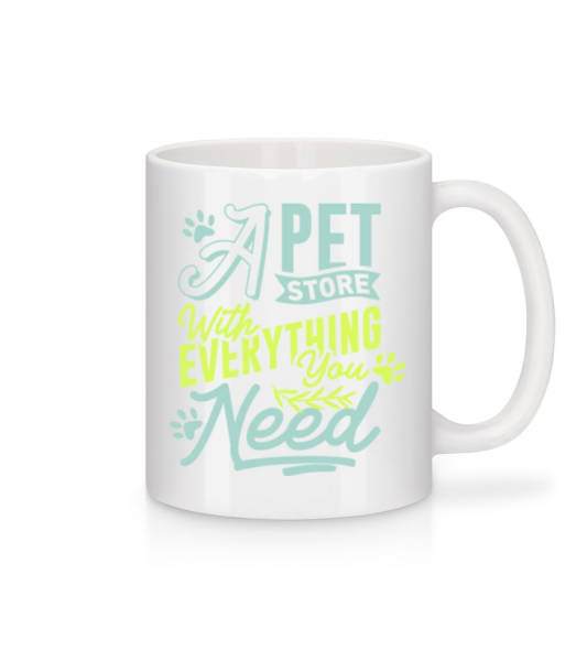 A Pet Store With Everything You Need - Tasse - Weiß - Vorne