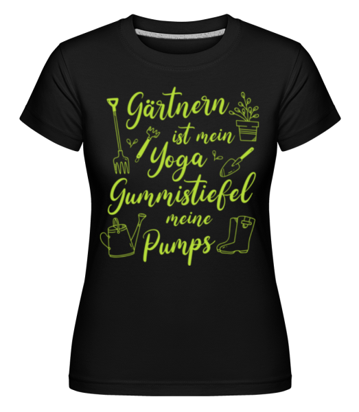 Gärtnern Ist Mein Yoga - Shirtinator Frauen T-Shirt - Schwarz - Vorne